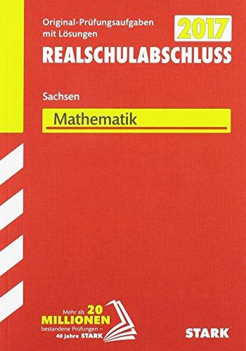 Abschlussprüfung Oberschule Sachsen - Mathematik Realschulabschluss - 2017