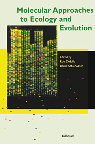 Molecular Approaches to Ecology and Evolution