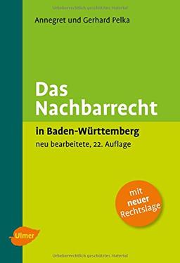 Das Nachbarrecht in Baden-Württemberg