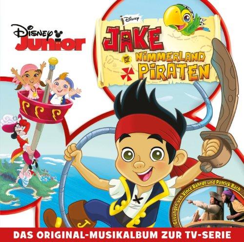 Jake und die Nimmerland Piraten - Das Original-Musikalbum zur TV-Serie