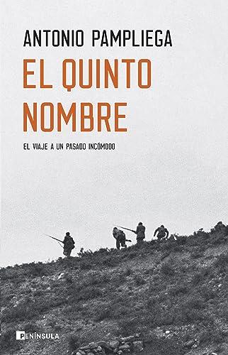 El quinto nombre: El viaje a un pasado incómodo (PENINSULA)