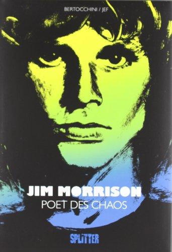 Jim Morrison: Poet des Chaos