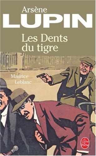 Arsène Lupin. Les dents du tigre