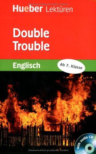 Hueber Lektüren - Stufe 3: Double Trouble: Lektüre mit Audio-CD: Englisch Stufe 3. 7. Klasse