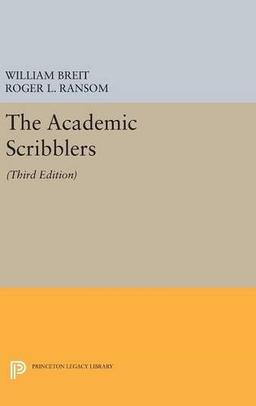 The Academic Scribblers: Third Edition (Princeton Legacy Library)