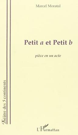 Petit a et Petit b