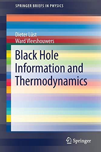 Black Hole Information and Thermodynamics (SpringerBriefs in Physics)