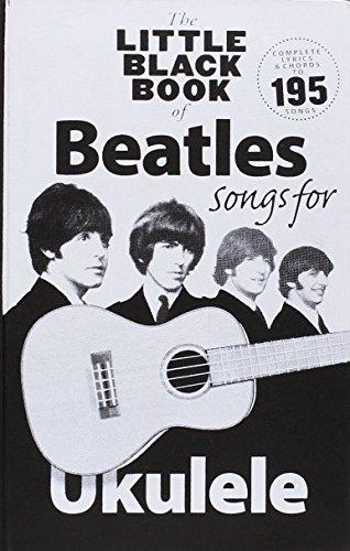 The Little Black Book Of Beatles Songs For Ukulele