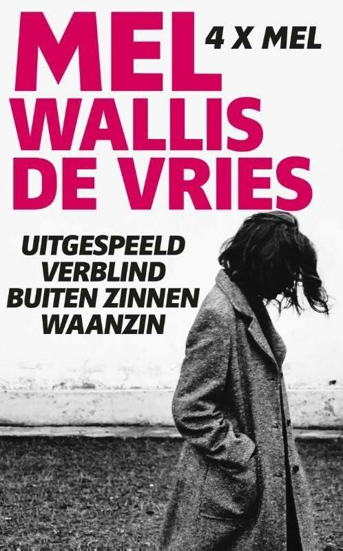 Uitgespeeld; Verblind; Buiten zinnen; Waanzin: omnibus