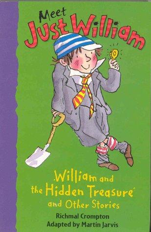 William and the Hidden Treasure and Other Stories (Meet Just William)