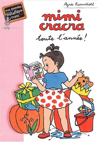 Mimi Cracra toute l'année !