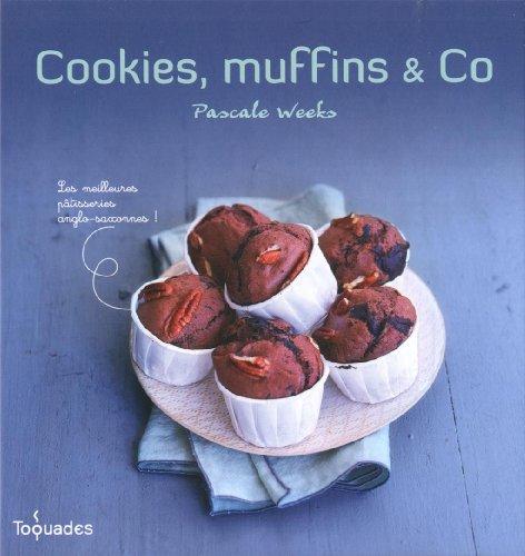 Cookies, muffins & Co : les meilleures pâtisseries anglo-saxonnes !