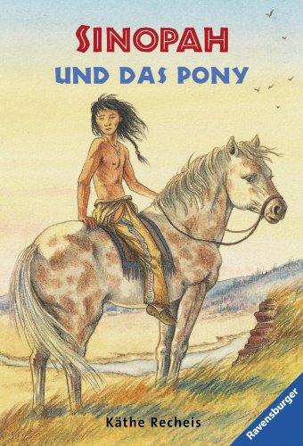 Sinopah und das Pony