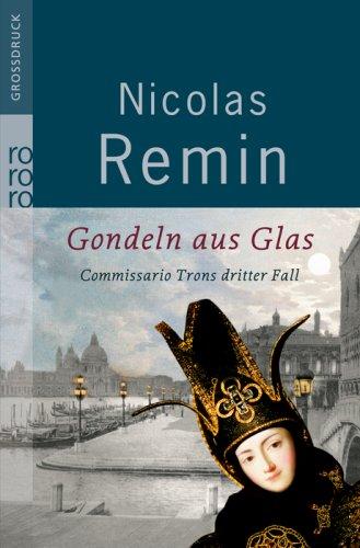 Gondeln aus Glas: Commissario Trons dritter Fall