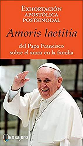 Amoris laetitita: del Papa Francisco sobre el amor en la familia