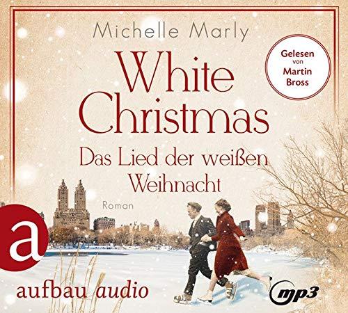 White Christmas - Das Lied der weißen Weihnacht: Roman