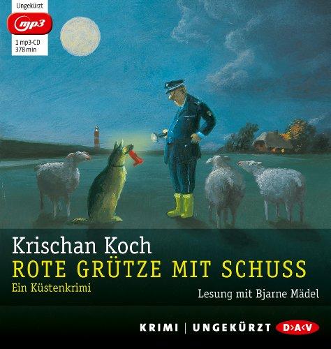 Rote Grütze mit Schuss (mp3-Ausgabe): Ein Küstenkrimi (Ungekürzte Lesung, 1 mp3-CD)