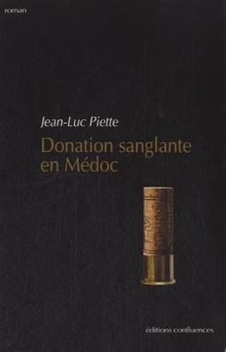 Donation sanglante en Médoc