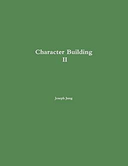 Character Building II