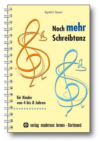 Noch mehr Schreibtanz: für Kinder von 4 bis 8 Jahren