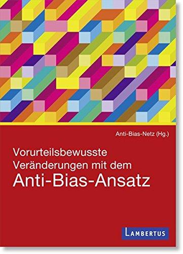 Vorurteilsbewusste Veränderungen mit dem Anti-Bias-Ansatz