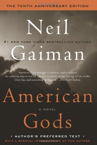 American Gods: The Tenth Anniversary Edition: A Novel