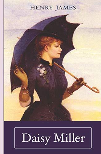 Henry James: Daisy Miller