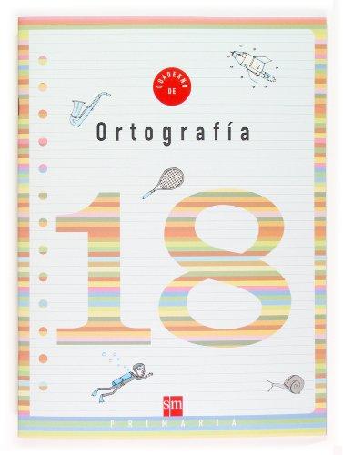 Cuaderno 18 de ortografía. 6 Primaria