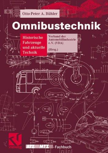 Omnibustechnik: Historische Fahrzeuge und aktuelle Technik (ATZ/MTZ-Fachbuch)