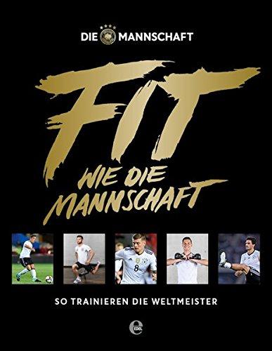 Fit wie die Mannschaft: So trainieren die Weltmeister