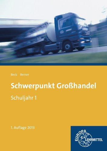 Schwerpunkt Großhandel Schuljahr 1. Baden-Württemberg