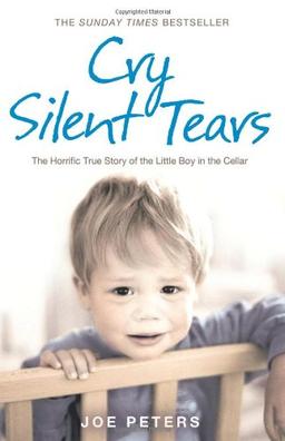 Cry Silent Tears: The Heartbreaking Survival Story of a Small Mute Boy Who Overcame Unbearable Suffering and Found His Voice Again