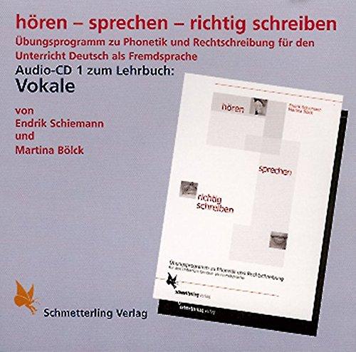 hören - sprechen - richtig schreiben. Audio-CD (Vokale): Ein kombiniertes Übungsprogramm zu Phonetik und Rechtschreibung für den Unterricht Deutsch als Fremdsprache