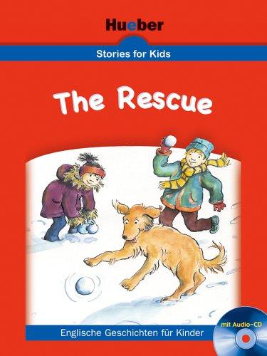 Stories for Kids: The Rescue. Buch mit CD