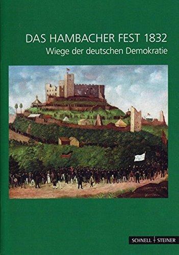 Das Hambacher Fest 1832: Wiege der deutschen Demokratie (Kleine Kunstführer / Kleine Kunstführer / Thematische Kunstführer)