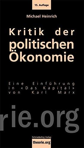 Kritik der politischen Ökonomie: Eine Einleitung in «Das Kapital» von Karl Marx (Theorie.org)