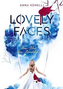 Lovely Faces: How Blue. How Beautiful.