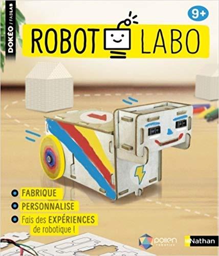 Robot labo : fabrique, personnalise, fais des expériences de robotique !