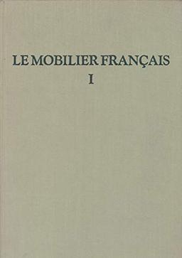 Le mobilier francais (French Edition)