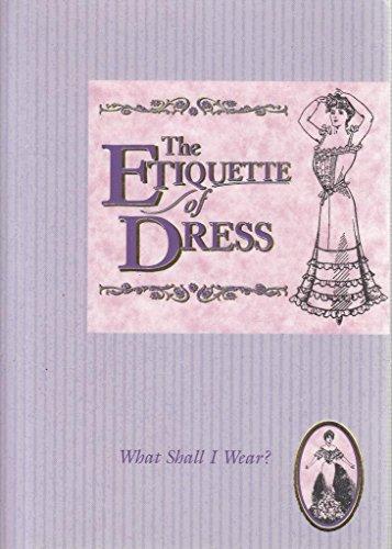 Etiquette of Dress (Etiquette Collection)