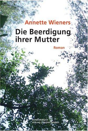 Die Beerdigung ihrer Mutter