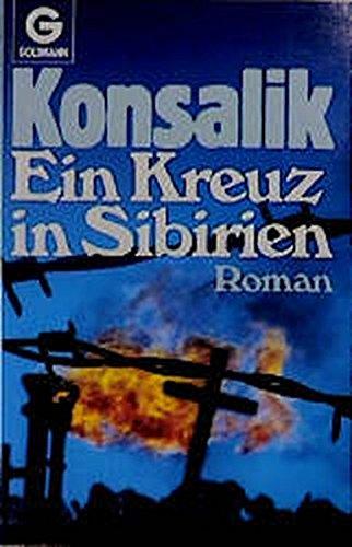 Ein Kreuz in Sibirien (Goldmann Allgemeine Reihe)