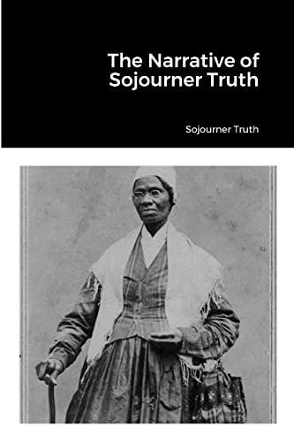 The Narrative of Sojourner Truth: null