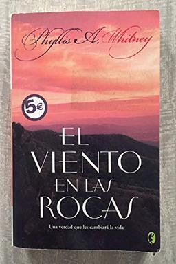 EL VIENTO EN LAS ROCAS (ROMANTICA BYBLOS, Band 0)