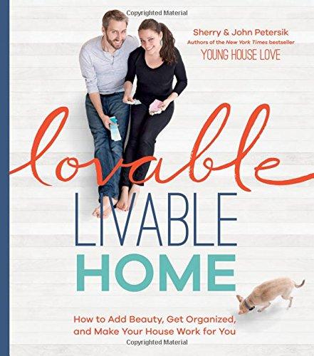 Lovable Livable Home: Celebrating the Imperfect Home