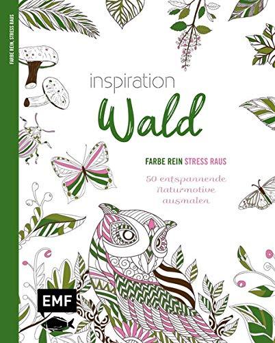 Inspiration Wald: 50 entspannende Naturmotive ausmalen