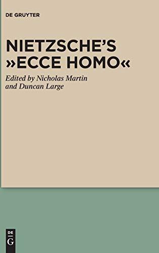 Nietzsche’s “Ecce Homo” (Nietzsche Today)