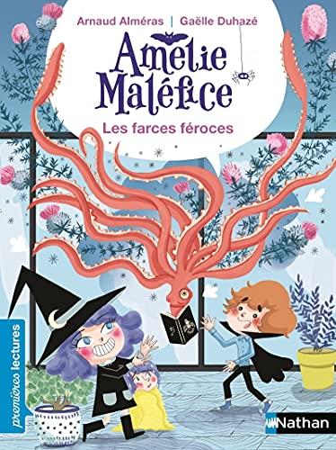 Amélie Maléfice. Les farces féroces