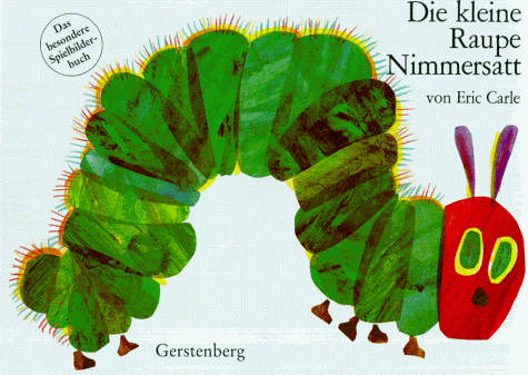 Die kleine Raupe Nimmersatt