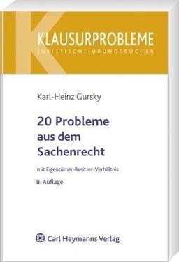 20 Probleme aus dem Eigentümer-Besitzer-Verhältnis